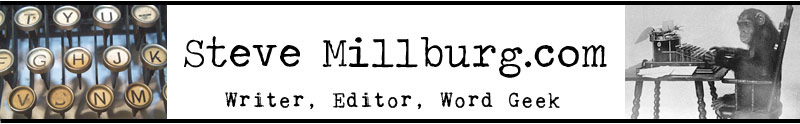 SteveMillburg.com: Writer, Editor, Word Geek